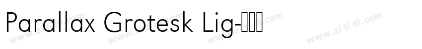 Parallax Grotesk Lig字体转换
